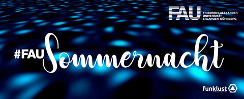 Towards entry "A virtual mid-summer night’s dream at FAU: #FAUSommernacht"